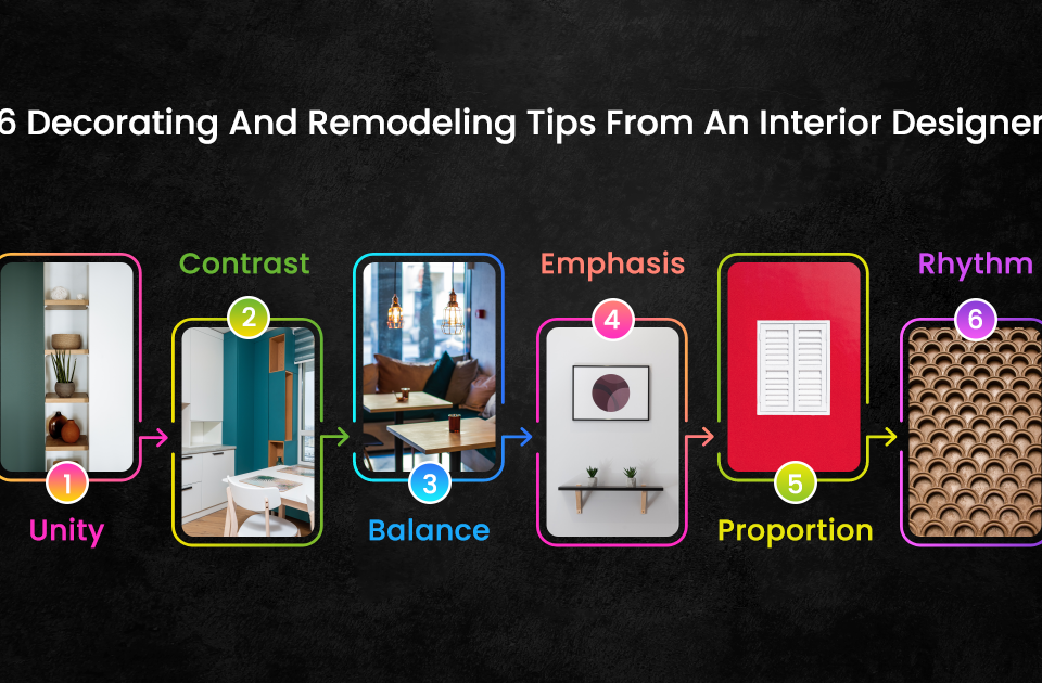 6 Decorating and Remodeling Tips From an Interior Designer